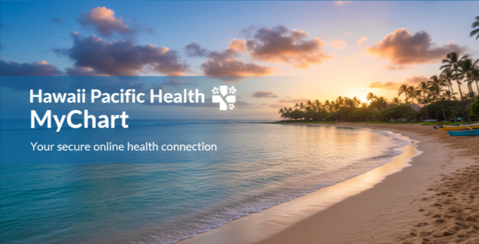 Hawaii Pacific Health MyChart